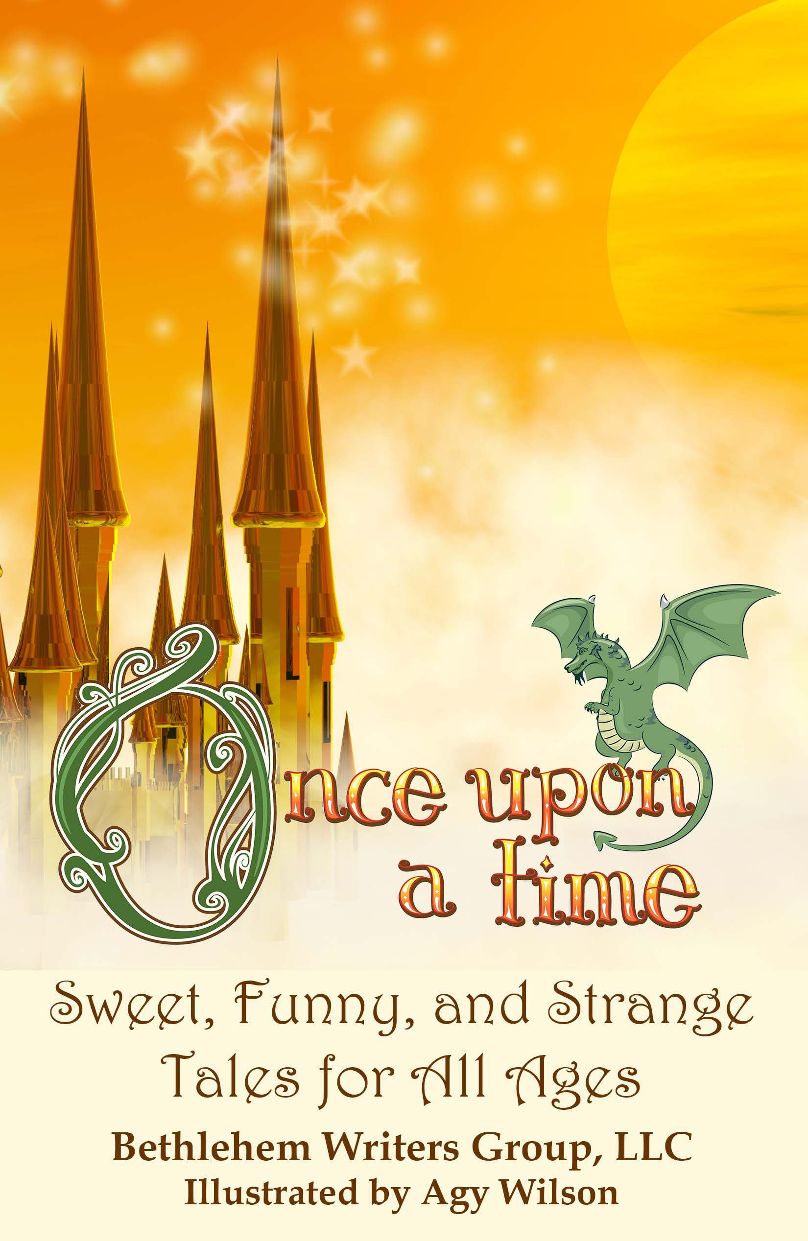 Once Upon a Time: Sweet, Funny, and Strange Tales for All Ages